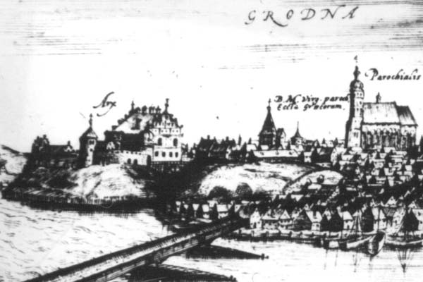 Гарадзенскі Стары Замак на гравюры Т.Макоўскага, 1600 год